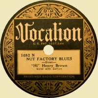 'H I'   H E N R Y   B R O W N   Vocalion 1692 'Nut Factory Blues'