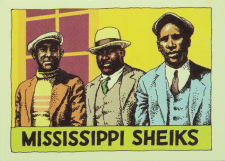 The Mississippi Sheiks (Bo Carter, Walter Vinson & Lonnie Chatmon) by Robert Crumb; source: Robert Crumb's 'Heroes Of The Blues' - A set of 36 cards # 12 (Yazoo Records. Inc.)